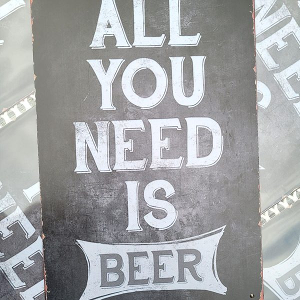 all you need is beer 20x30 metalen bord 810536 7434647030084