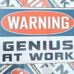Warning genius at work 20x30 metalen bordje 810616 7434642182108