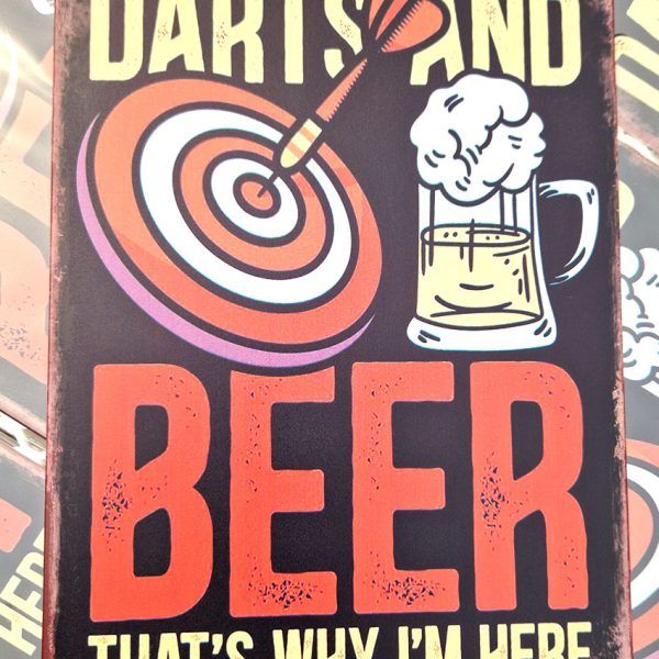 Darts and beer - that's why i'm here - metalen wandbord - 20x30cm