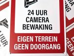 waarschuwing 24uur camera bewaking eigen terrein geen doorgang metalen wandbord inbrekers inbraakpreventie afschrikken beveiliging metalen wandbord security