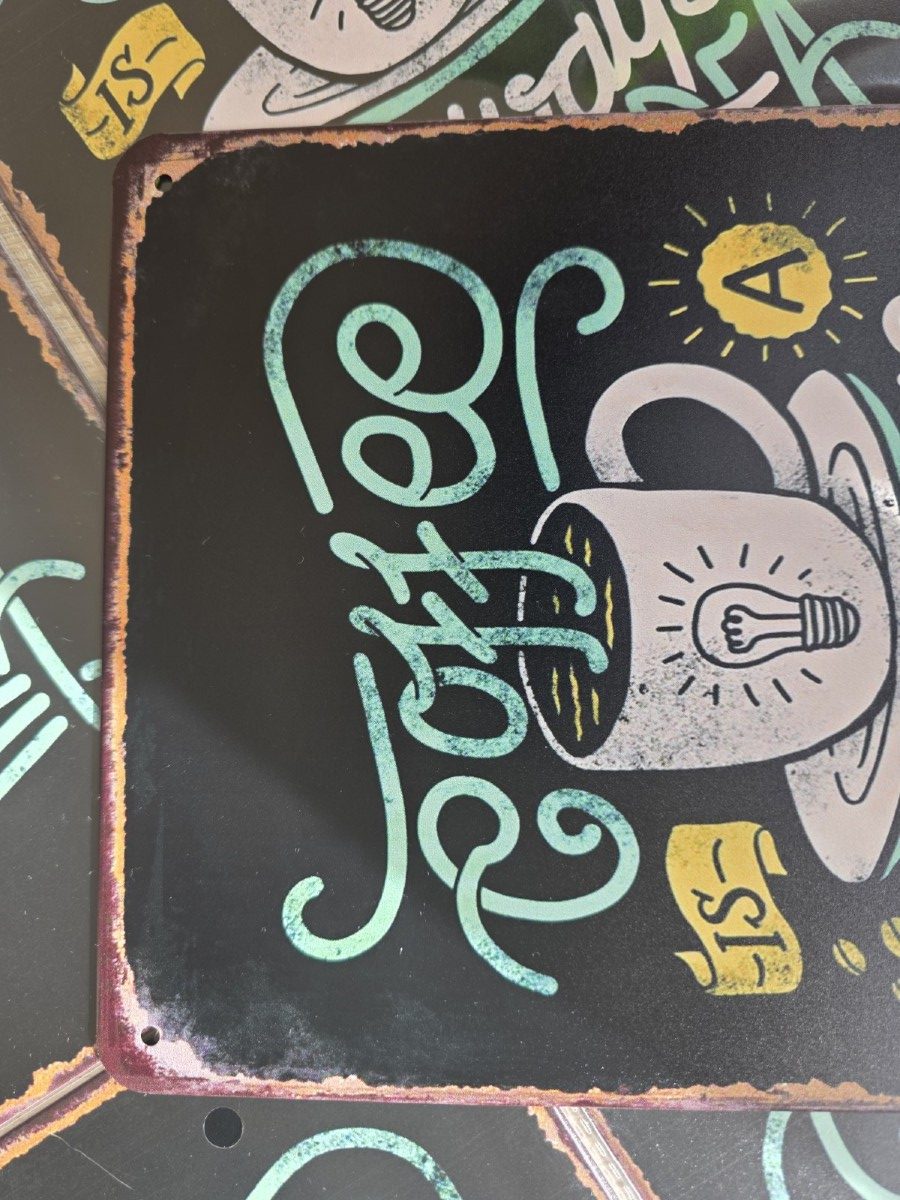 metalen wandbord 20x30 coffee always a good idea - koffie altijd een goed idee