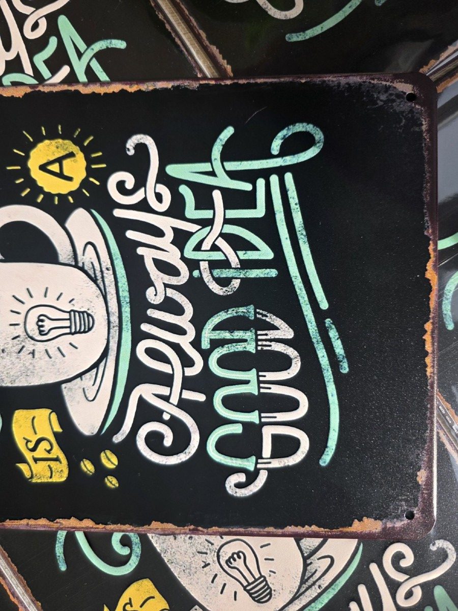 metalen wandbord 20x30 coffee always a good idea - koffie altijd een goed idee